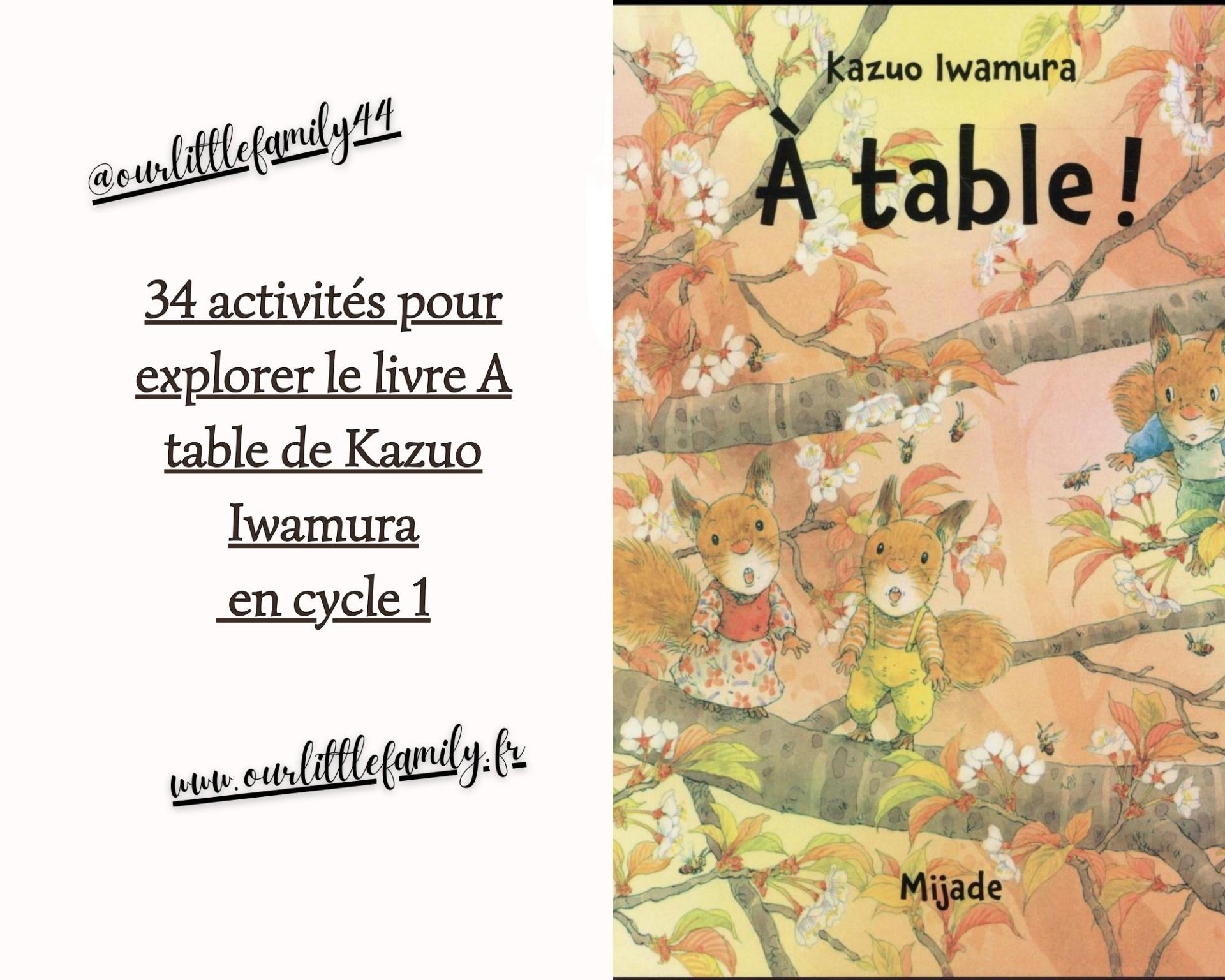 34 activites pour explorer le livre a table de kazuo iwamura en cycle 1