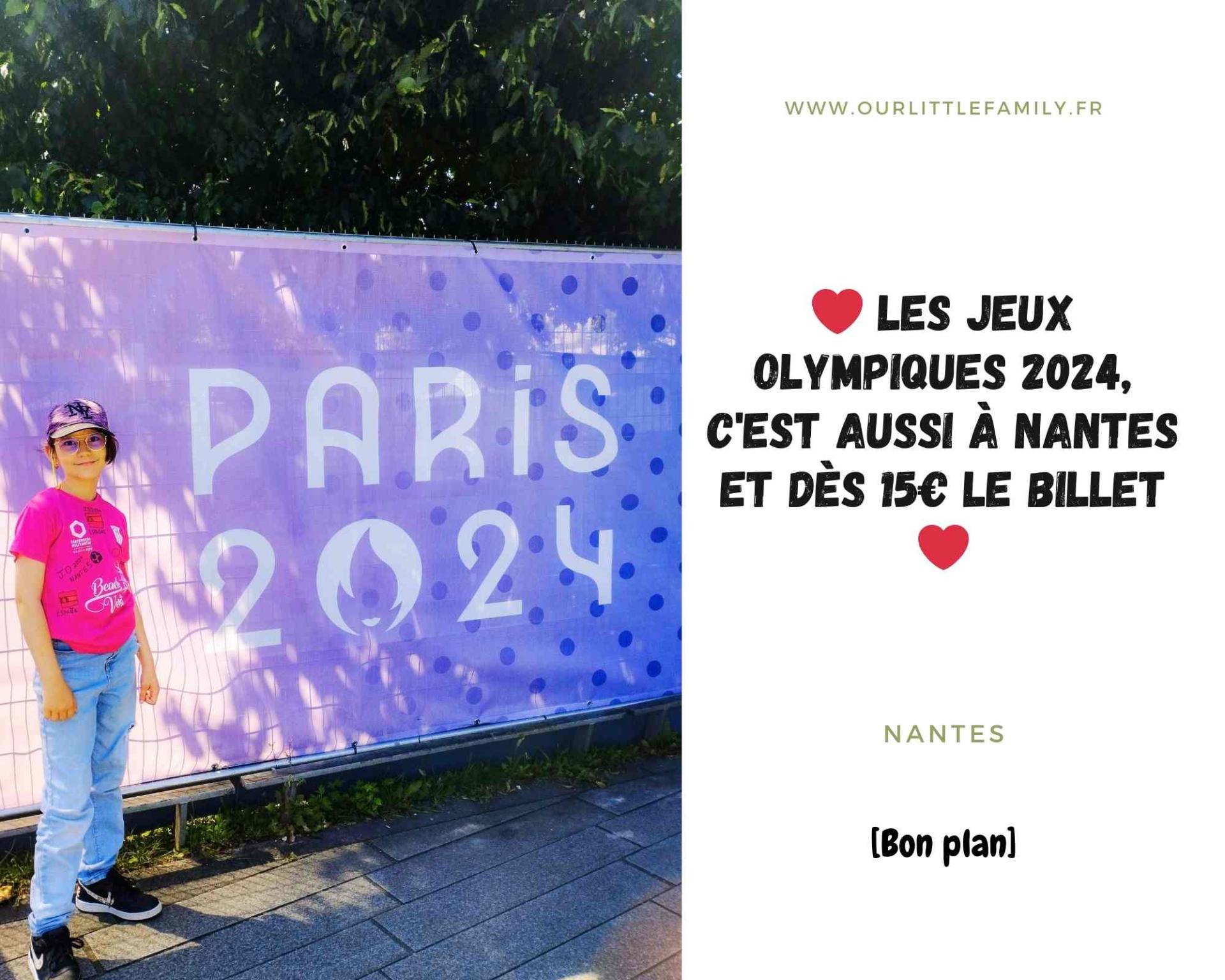 Les jeux olympiques 2024 c est aussi a nantes et des 15 le billet