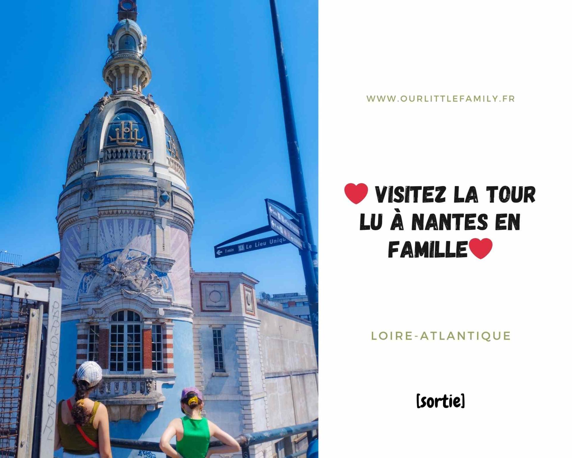 Visitez la tour lu a nantes en famille